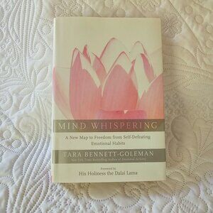 Mind Whispering: A New Map To Freedom From Self-Defeating Emotional Habits Book